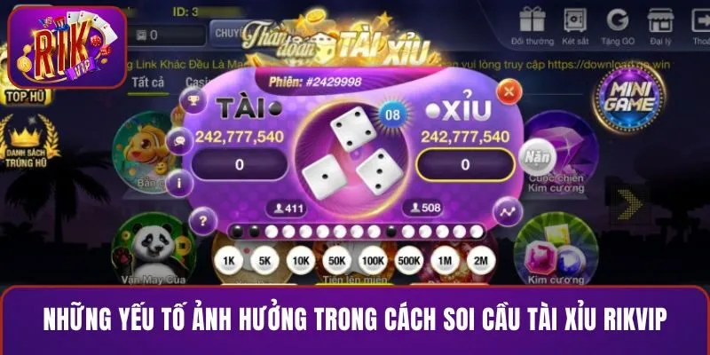 Một vài yếu tố ảnh hưởng đến quá trình cách soi cầu tài xỉu RIKVIP