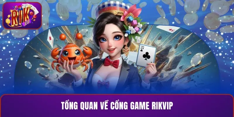 Tổng quan về RIKVIP