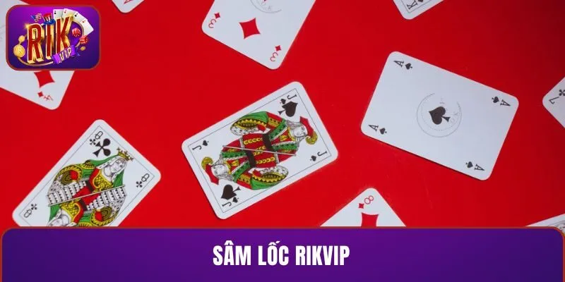 Sâm lốc RIKVIP