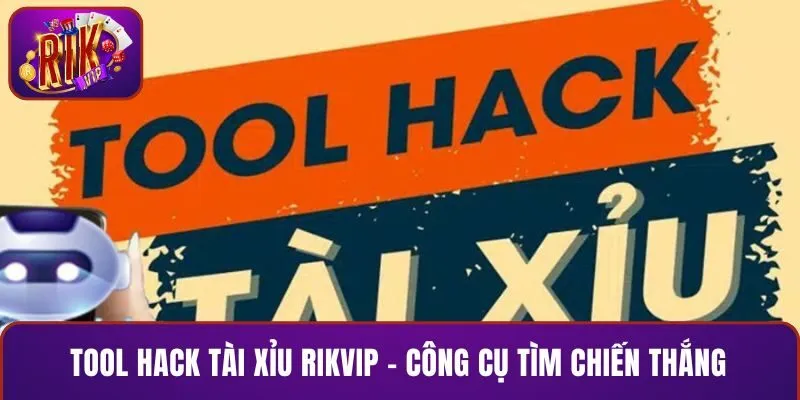 Tool hack tài xỉu RIKVIP