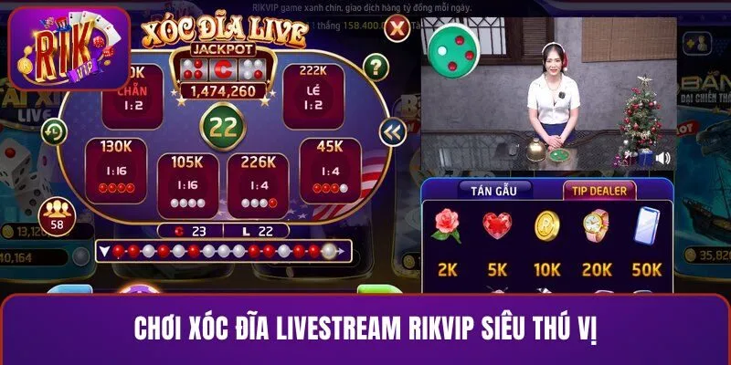 Xóc Đĩa Livestream RIKVIP
